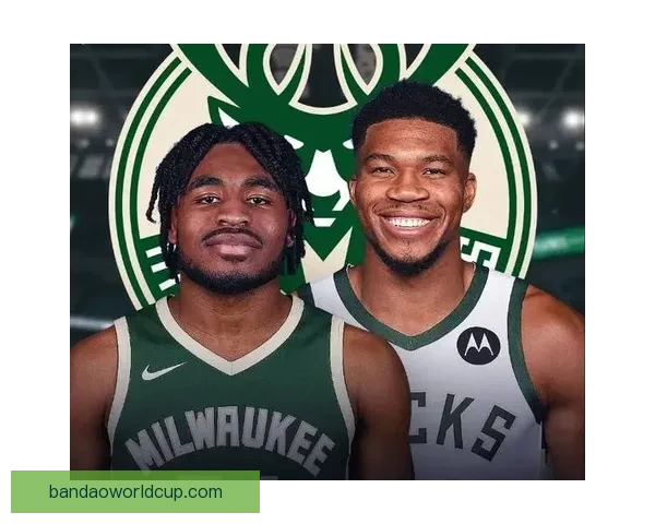 字母哥谈球队管理：边缘球员积极心态助力核心发挥